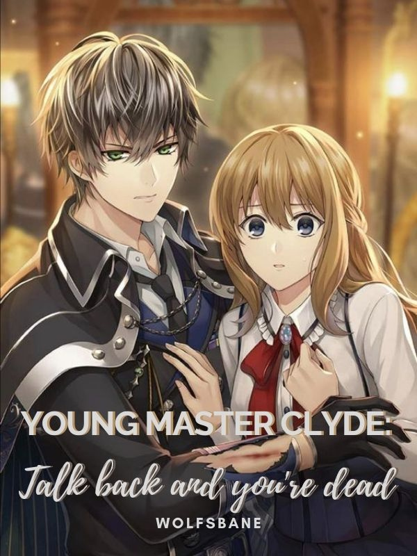 Young Master Clyde: Talk back and you're dead Book