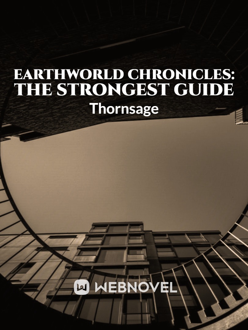 Earthworld Chronicles: The Strongest Guide