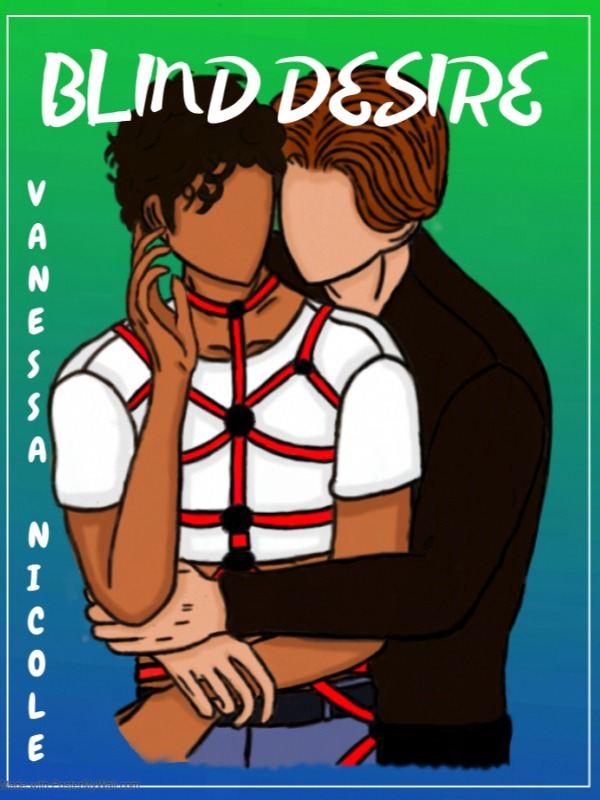 Blind Desire: The Way It Should Be, You Together With Me[Complete] Book