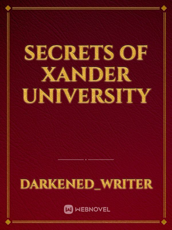 Secrets of Xander University