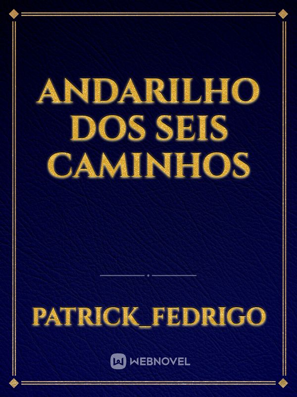 Andarilho dos Seis Caminhos