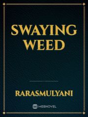Swaying Weed Book