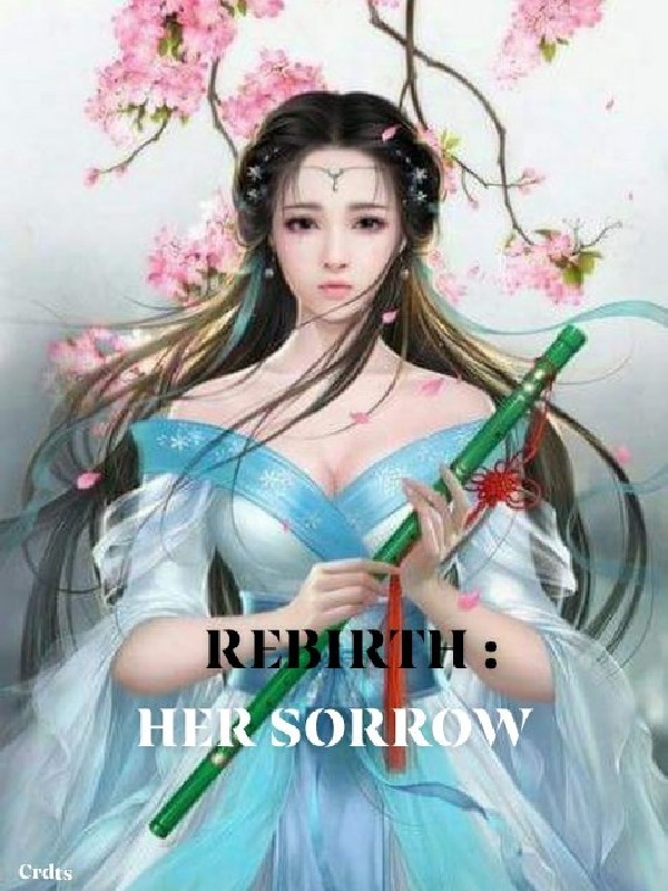 Rebirth: Her Sorrow Book
