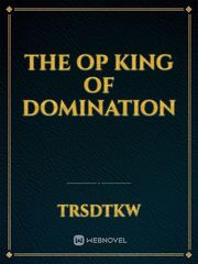 The Op King of Domination Book