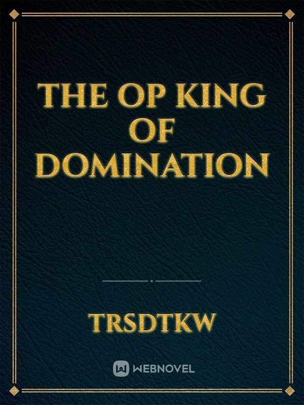 The Op King of Domination Book