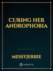Curing Her Androphobia Book