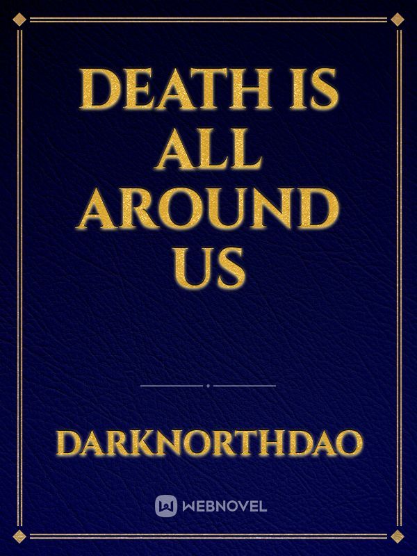 Death is All Around Us Book