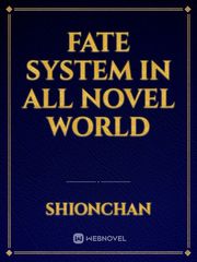 Fate System In All Novel World Book