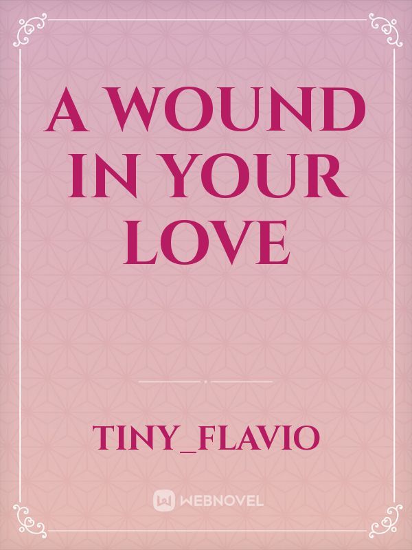 A Wound In Your Love