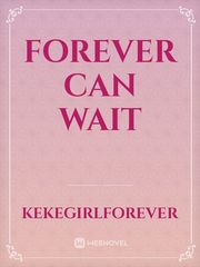 Forever can wait Book