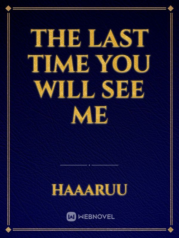 The last time you will see me Book