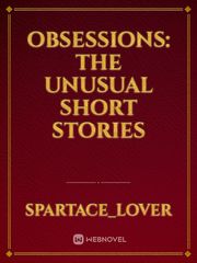 Obsessions: the unusual short stories Book