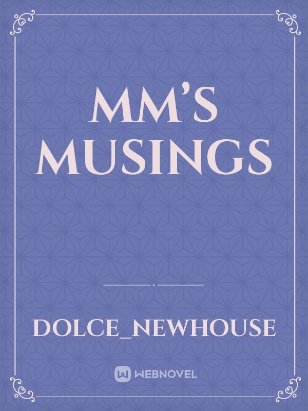 MM’s Musings Book