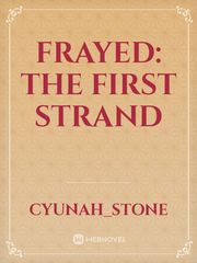 Frayed: The First Strand Book
