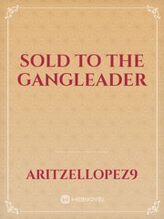 Sold to the Gangleader Book