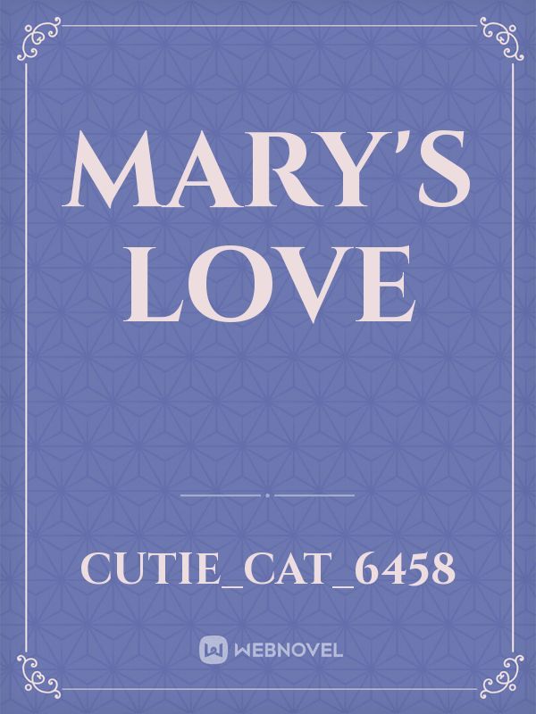 Mary's Love Book