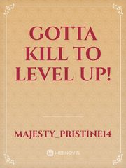 Gotta kill to level up! Book
