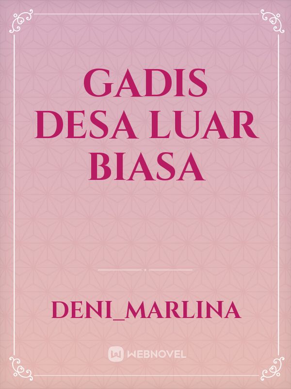 GADIS DESA LUAR BIASA