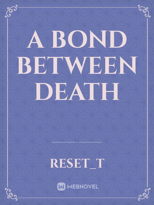 A Bond Between Death Book