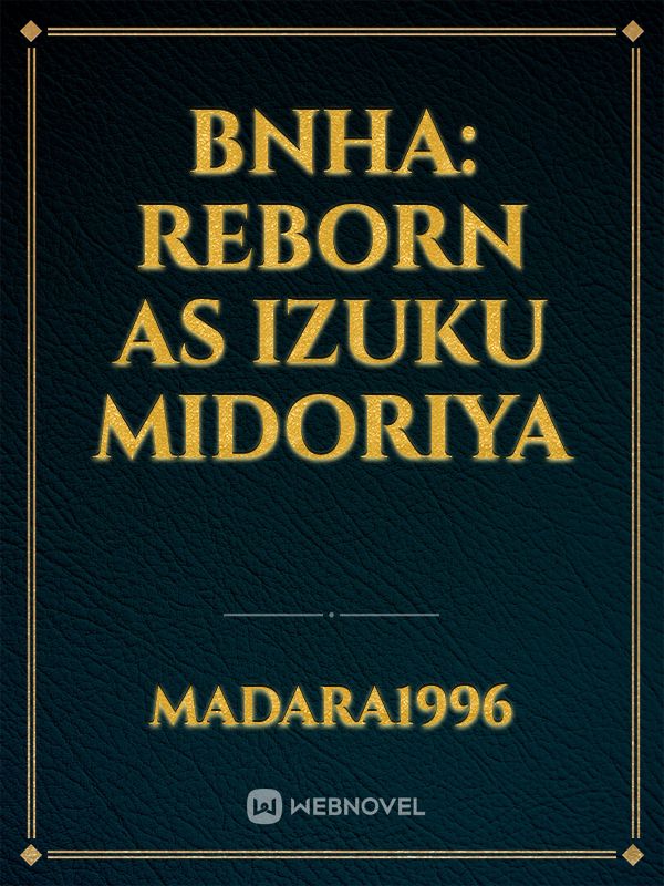 BNHA: Reborn as Izuku Midoriya