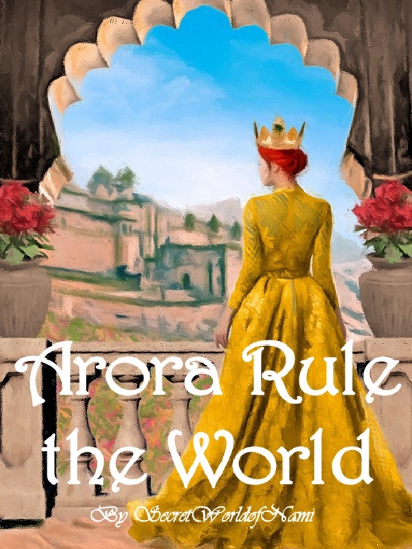 Arora Rule the World