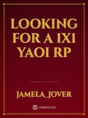 looking for a 1x1 yaoi rp Book