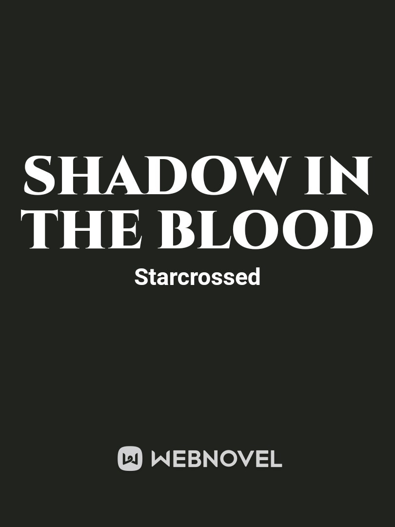 Shadow in the Blood