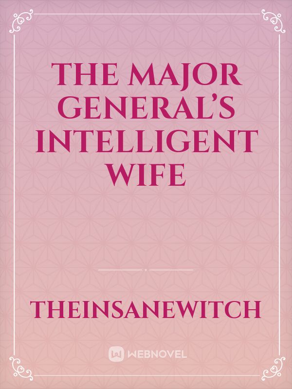 The Major General’s Intelligent Wife