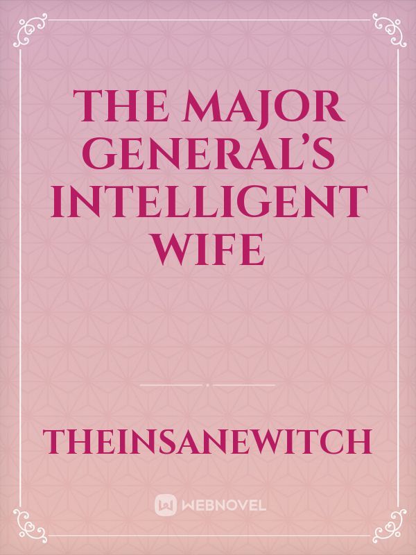 The Major General’s Intelligent Wife Book