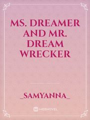 MS. DREAMER AND MR. DREAM WRECKER Book
