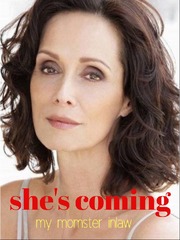she's coming( my momster inlaw Book
