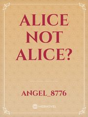 Alice not Alice? Book