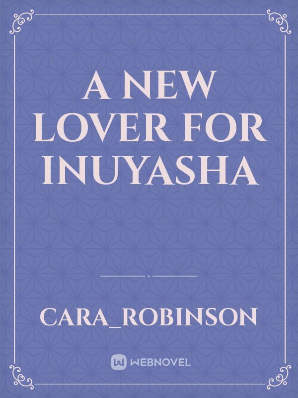 A New Lover for Inuyasha Book