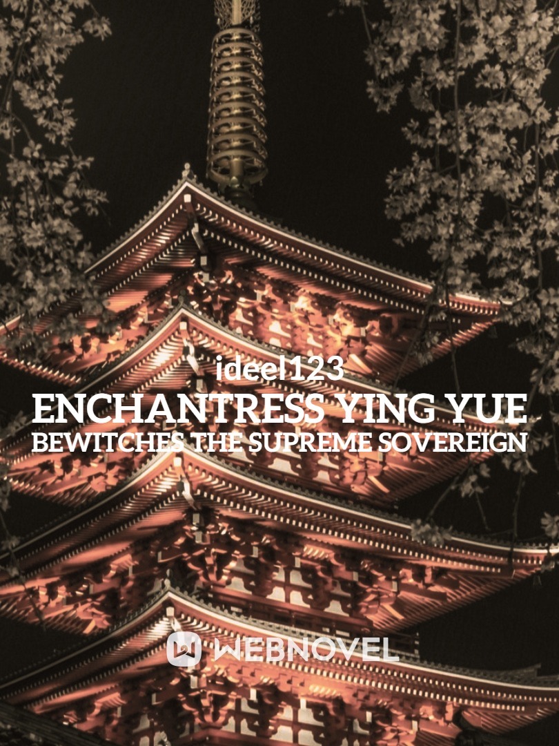 Enchantress Ying Yue Bewitches The Supreme Sovereign Book