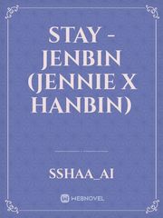 STAY - Jenbin (Jennie x Hanbin) Book
