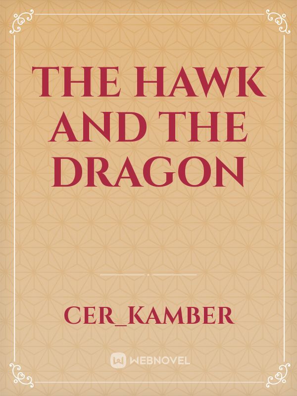 The Hawk and the Dragon