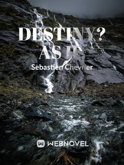 Destiny? As if. Book