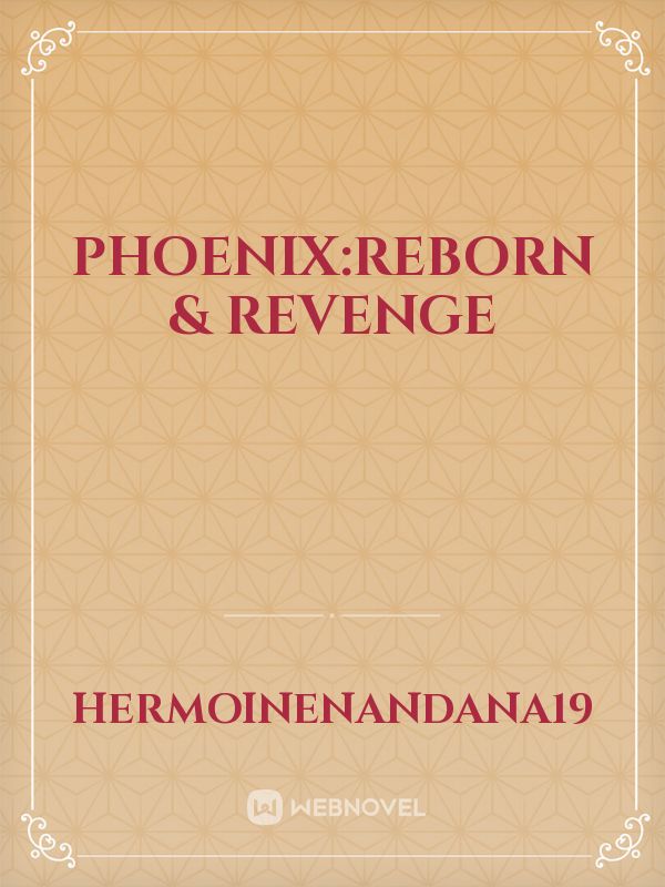 Phoenix:Reborn & Revenge Book