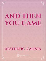 And Then You Came Book