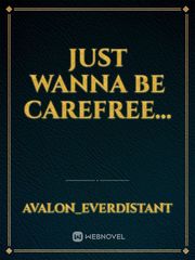 Just wanna be carefree... Book