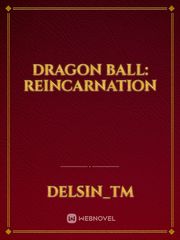 Dragon Ball: Reincarnation Book