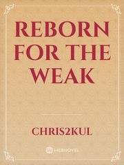 Reborn For The Weak Book