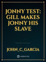 Jonny Test: Gill makes Jonny his slave Book