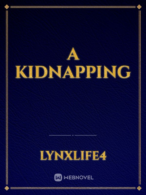 A Kidnapping
