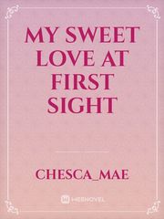 My Sweet Love At First Sight Book