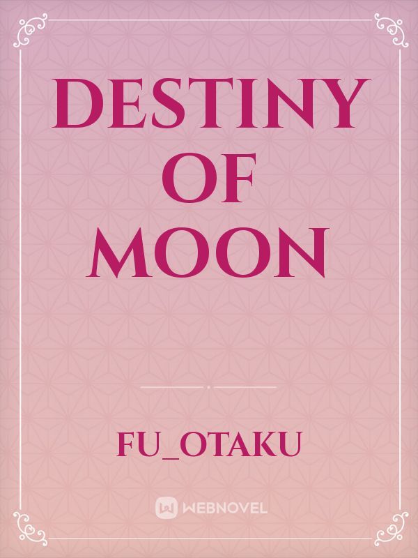 Destiny of Moon Book