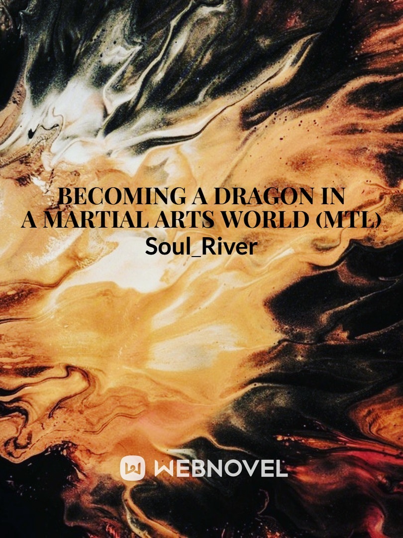 Becoming a Dragon in A Martial Arts World (MTL) Book