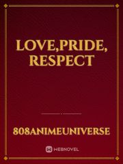 Love,Pride, Respect Book