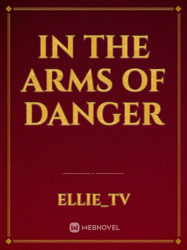 In The Arms of Danger Book