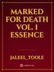 Marked For Death Vol. 1 ESSENCE Book
